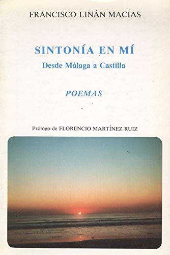 Sintonía en mí (Desde Málaga a Castilla)