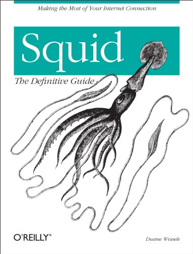 Squid: The Definitive Guide: The Definitive Guide (Definitive Guides) (English Edition)