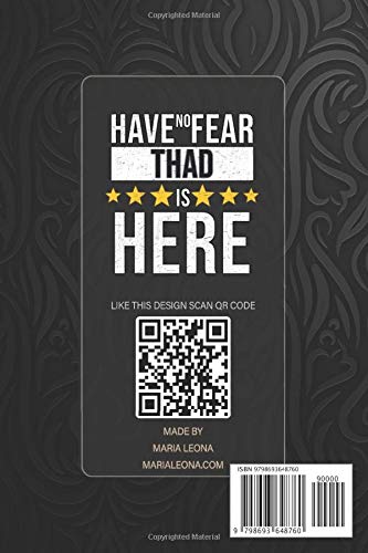 Thad: Have No Fear Thad Is Here - Custom Named Gift Planner, Calendar, Notebook & Journal For Thad