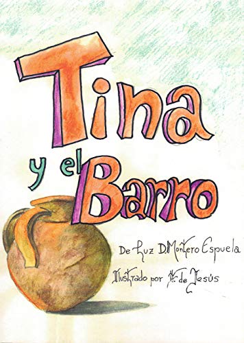 Tina y el barro (La Pandilla del Puchero nº 1)