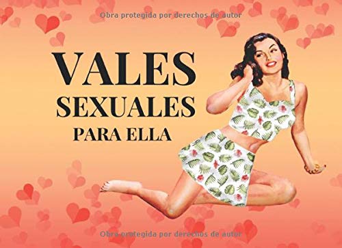 Vales Sexuales Para Ella: Talonario de 52 Vales de Sexo Para tu Novia, Esposa | San Valentin Regalo Romantico Para Mujer | Cumpleaños, Aniversario, ... | Cheques Amorosos de Sexo Caliente