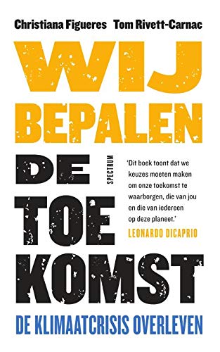 Wij bepalen de toekomst: de klimaatcrisis overleven