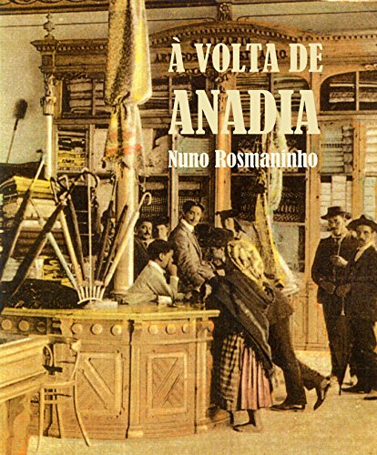 À Volta de Anadia: História, pessoas e património (Portuguese Edition)