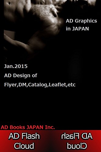 AD Graphics in JAPAN ,AD Flash Cloud Jan.2015: Flyer,DM,Catalog,Leaflet,etc,Advertising Design in Japan.AD graphics in Japan. (English Edition)