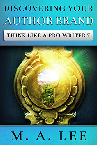 Discovering Your Author Brand: Think like a Pro Writer 7 (English Edition)