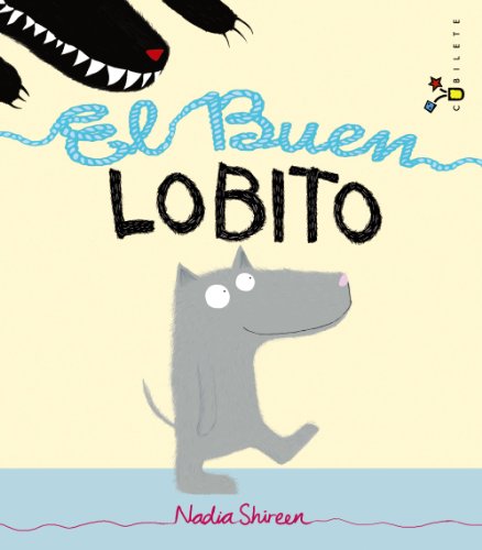 El Buen Lobito (Castellano - A PARTIR DE 3 AÑOS - ÁLBUMES - Cubilete)