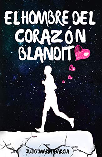 El hombre del corazón blandito (Corazón blandito, nº2)