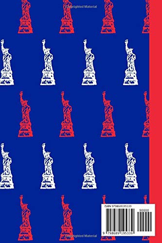 Greetings from Paris: Lined Travel Journal, The Eiffel Tower, Statue of Liberty, French Flag