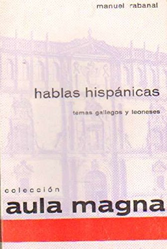 HABLAS HISPANICAS. TEMAS GALLEGOS Y LEONESES