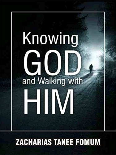 Knowing God And Walking With Him (English Edition)