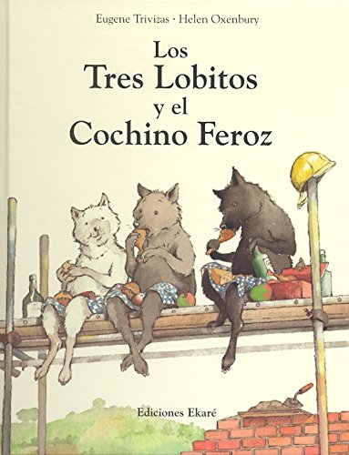 Los Tres Lobitos Y El Cochino Feroz (Bosque de libros)