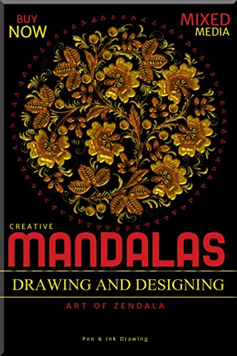 Mandalas Creative Drawing And Designing Art Of Zendala (English Edition)