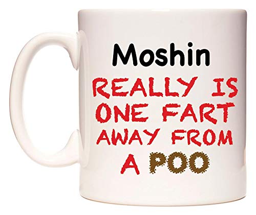 Moshin Really is ONE Fart Away from A Poo Taza por WeDoMugs®