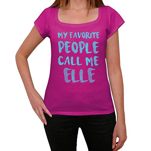 One in the City My Favorite People Call Me Elle Mujer Camiseta Rosa Regalo De Cumpleaños