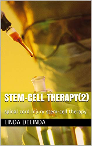 Stem-cell therapy(2): spinal cord injury stem-cell therapy (English Edition)