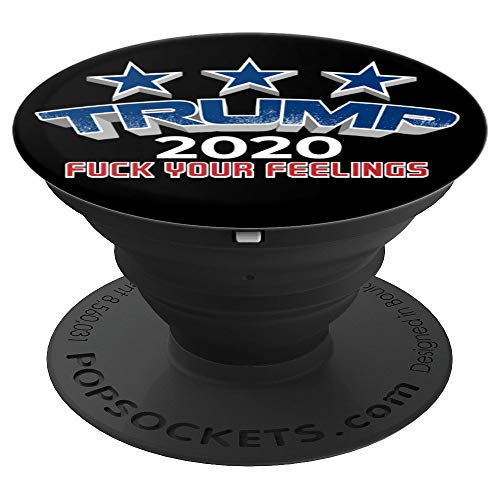 Trump 2020 Fuck Your Feelings PopSockets Agarre y Soporte para Teléfonos y Tabletas