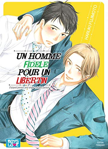 Un homme fidele pour un libertin (Boy's love)