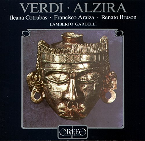 Verdi : Alzira. Cotrubas, Araiza, Bruson, Gardelli.