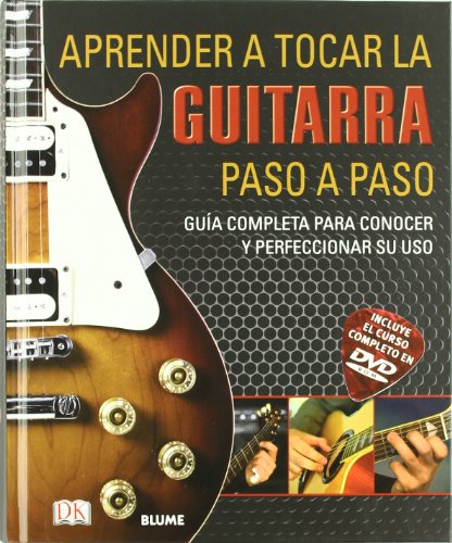 Aprender a tocar la guitarra paso a paso: Guía completa para conocer y perfeccionar su uso