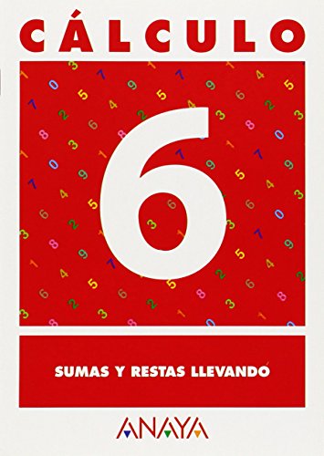 Cálculo 6. Sumas y Restas llevando