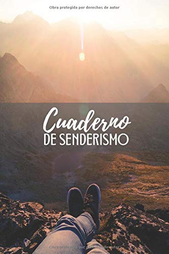 Cuaderno de senderismo: Es un diario que permite registrar excursiones y caminatas - Formato 16 x 23 cm con 102 páginas - Es el cuaderno ideal para los amantes del senderismo y excursionismo