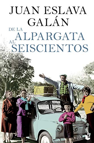 De la alpargata al seiscientos (Divulgación)