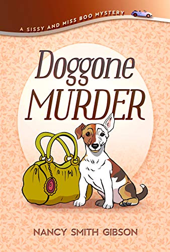 Doggone Murder (A Sissy and Miss Boo Mystery Book 1) (English Edition)