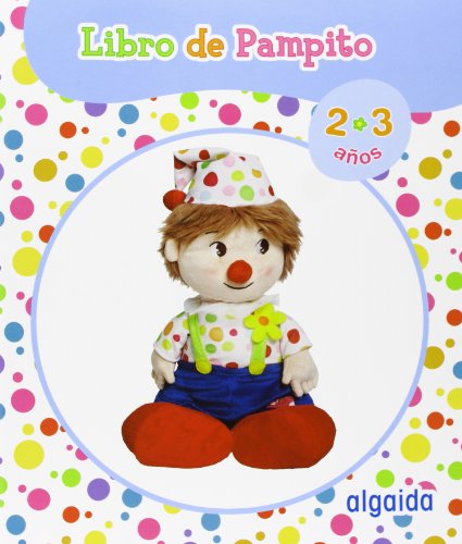 El circo de Pampito 2-3 años. Proyecto Educación Infantil. Algaida. 1º Ciclo - 9788498778755