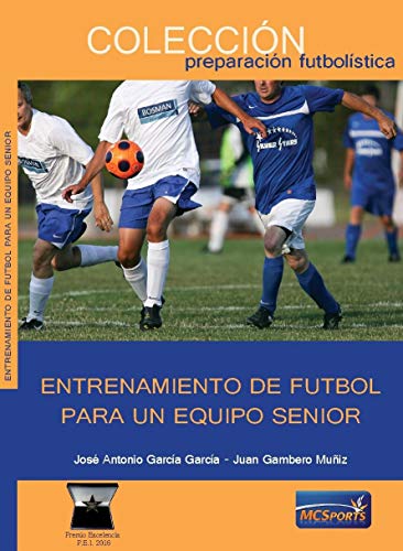 ENTRENAMIENTO DE FUTBOL PARA UN EQUIPO SENIOR