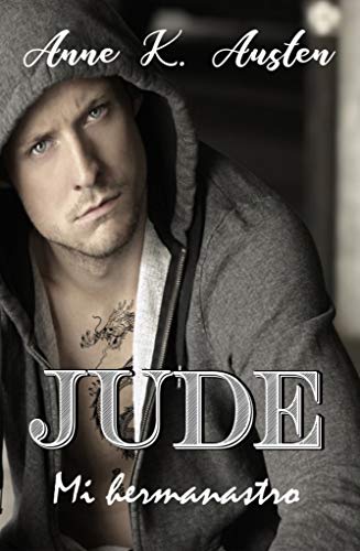 JUDE, MI HERMANASTRO: (Novela romántica y erótica) (CHICOS MALOS)