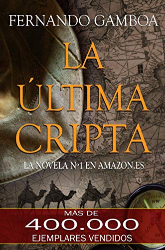 LA ÚLTIMA CRIPTA: La novela Nº1 en Amazon España (Las aventuras de Ulises Vidal)