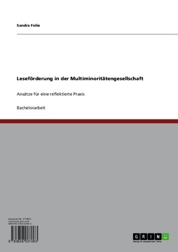 Leseförderung in der Multiminoritätengesellschaft: Ansätze für eine reflektierte Praxis (German Edition)