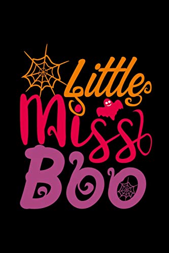 Little Miss Boo: Cute Halloween Gifts for Girls ~ Funny Novelty Gift Ideas, Small Lined Journal to Write In (Alternative to Card)