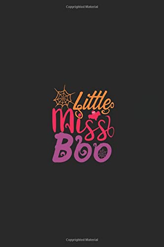 Little Miss Boo: Daugher Sister Granddaughter Niece Halloween Notebook Journal