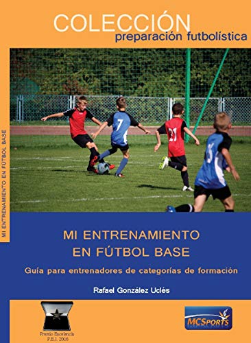 MI ENTRENAMIENTO EN FUTBOL BASE