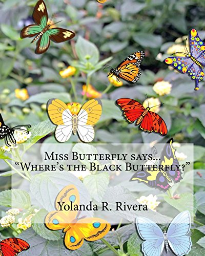 Miss Butterfly says... "Where is the Black Butterfly?" (English Edition)