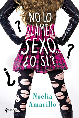 No lo llames sexo... ¿O sí? Serie No lo llames, 4 (Erótica)