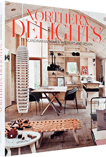 Northern Delights: Scandinavian Homes, Interiors and Design