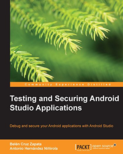 Testing and Securing Android Studio Applications (English Edition)