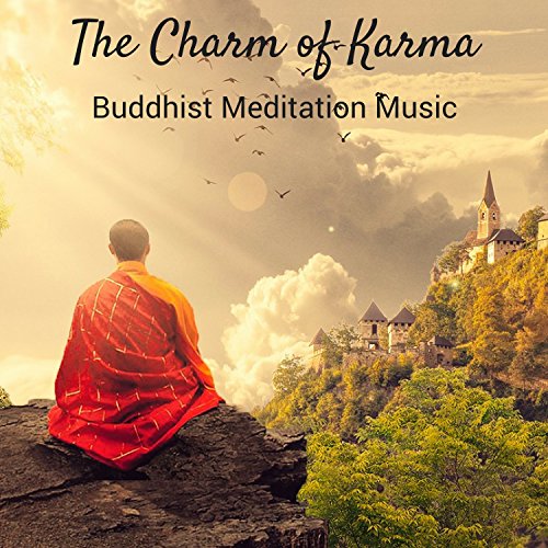 The Charm of Karma: Buddhist Meditation Music, Healing Flute Chakras to Heal Mind Body