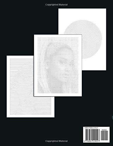 Ariana Grande Dots Lines Spirals Coloring Book: Adults Coloring Books With High Quality Ariana Grande Images In 3 Styles Dot Line And Spiral