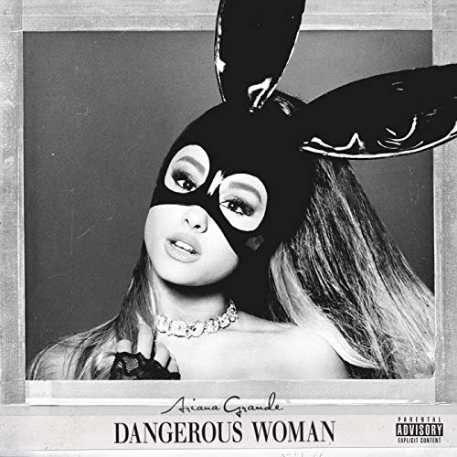 Dangerous Woman [Explicit]