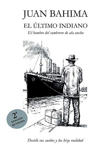 El Último Indiano: El hombre del sombrero de ala ancha