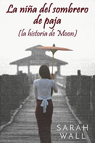 La niña del sombrero de paja (la historia de Moon)