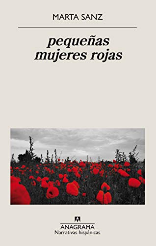 pequeñas mujeres rojas: 642 (Narrativas hispánicas)