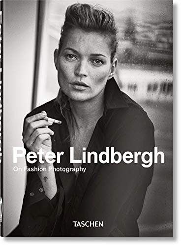 Peter Lindbergh. On Fashion Photography – 40Th Anniversary Edition