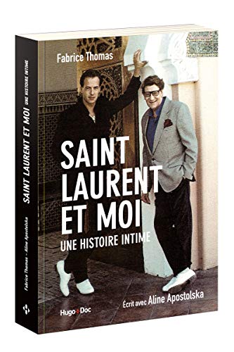 Saint Laurent et moi Une histoire intime