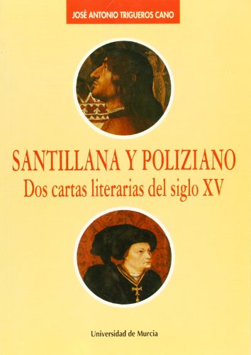 Santillana y Poliziano: : dos cartas literarias del siglo XV