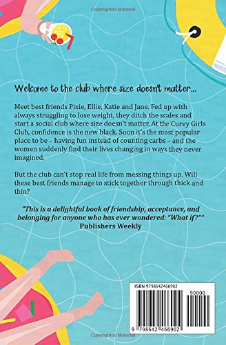 The Curvy Girls Club: Hilarious chick lit about best friends and muffin tops (Confidence is the New Black)