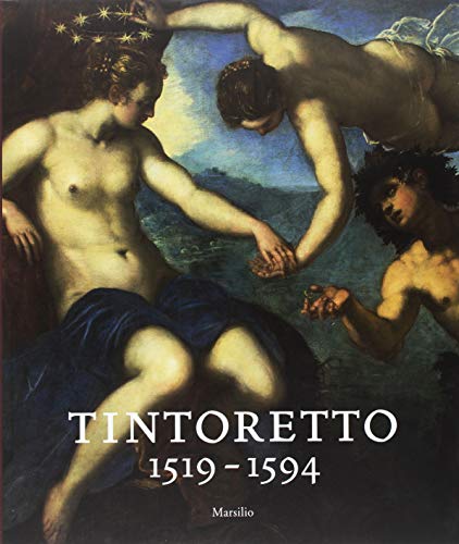 Tintoretto (1519-1594). Catalogo della mostra (Venezia, 7 settembre 2018-6 gennaio 2019). Ediz. inglese